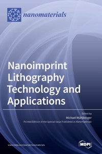 Nanoimprint Lithography Technology and Applications