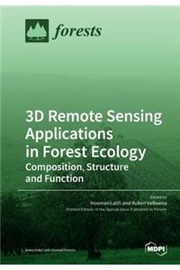 3D Remote Sensing Applications in Forest Ecology