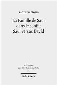 La Famille de Saül dans le conflit Saül versus David