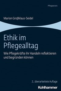 Ethik Im Pflegealltag