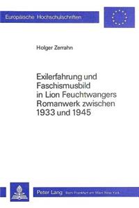 Exilerfahrung und Faschismusbild in Lion Feuchtwangers Romanwerk zwischen 1933 und 1945