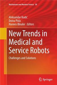 New Trends in Medical and Service Robots