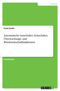 Automatische Ausschalter. Zeitschalter, Überwachungs- und Wiedereinschaltfunktionen