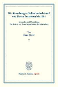 Die Strassburger Goldschmiedezunft Von Ihrem Entstehen Bis 1681