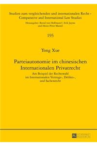 Parteiautonomie im chinesischen Internationalen Privatrecht