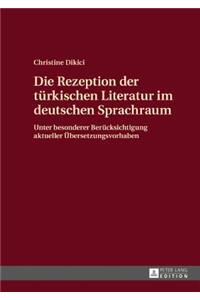 Rezeption der tuerkischen Literatur im deutschen Sprachraum