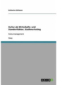 Kultur als Wirtschafts- und Standortfaktor, Stadtmarketing
