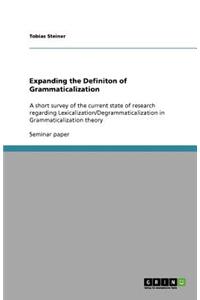 Expanding the Definiton of Grammaticalization