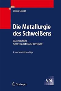 Die Metallurgie Des Schweißens