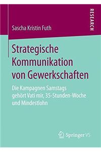 Strategische Kommunikation von Gewerkschaften