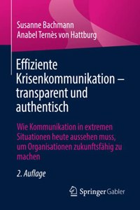 Effiziente Krisenkommunikation - Transparent Und Authentisch