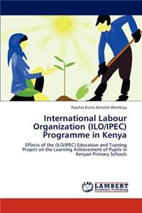 International Labour Organization (ILO/IPEC) Programme in Kenya