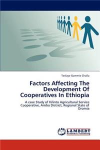 Factors Affecting The Development Of Cooperatives In Ethiopia