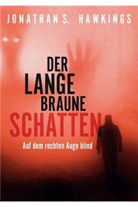 Der Lange Braune Schatten