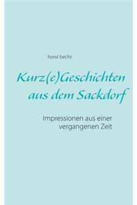 Kurz(e) Geschichten aus dem Sackdorf