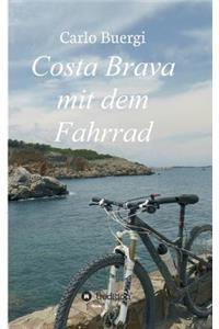 Costa Brava mit dem Fahrrad