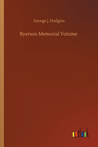 Ryerson Memorial Volume