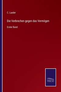 Die Verbrechen gegen das Vermögen