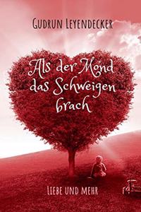 Als der Mond das Schweigen brach