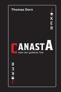 Canasta: oder der gottlose Tod