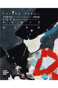 Teruko Yokoi: Tokyo--New York--Paris--Bern