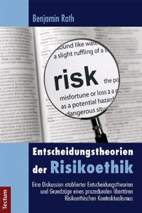 Entscheidungstheorien Der Risikoethik
