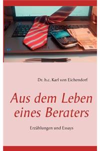 Aus dem Leben eines Beraters