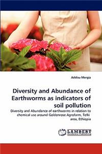 Diversity and Abundance of Earthworms as indicators of soil pollution