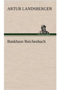 Bankhaus Reichenbach