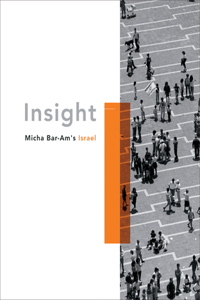 Micha Bar-Am's Israel: Insight