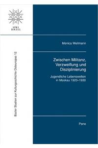 Zwischen Militanz, Verzweiflung Und Disziplinierung