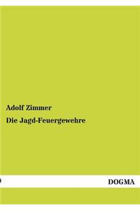 Die Jagd-Feuergewehre