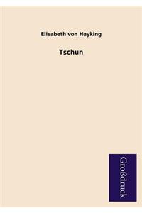 Tschun