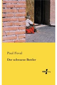 Der schwarze Bettler