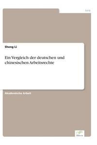 Vergleich der deutschen und chinesischen Arbeitsrechte