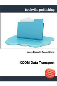 Xcom Data Transport
