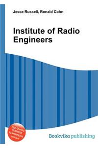 Institute of Radio Engineers