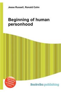 Beginning of Human Personhood