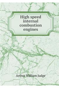 High Speed Internal Combustion Engines