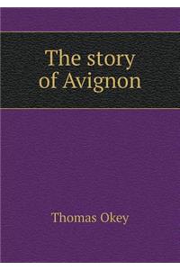 The Story of Avignon