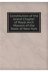 Constitution of the Grand Chapter of Royal Arch Masons of the State of New York