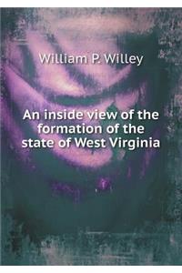 An Inside View of the Formation of the State of West Virginia