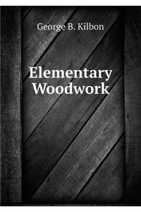 Elementary Woodwork