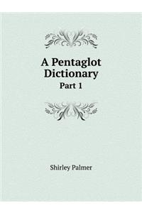 A Pentaglot Dictionary Part 1