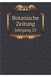 Botanische Zeitung Jahrgang 25