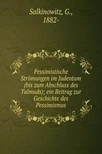 PESSIMISTISCHE STR  MUNGEN IM JUDENTUM