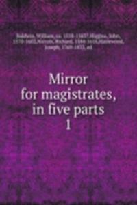Mirror for magistrates, in five parts