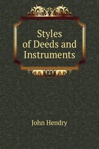 Styles of Deeds and Instruments