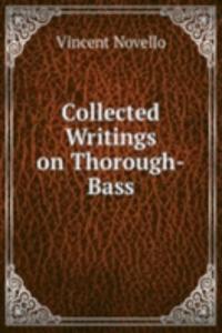 Collected Writings on Thorough-Bass