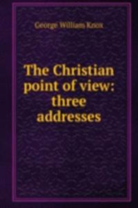 Christian point of view: three addresses